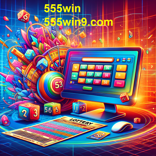 A Emoção da Loteria no 555win: Uma Nova Era de Jogos Online